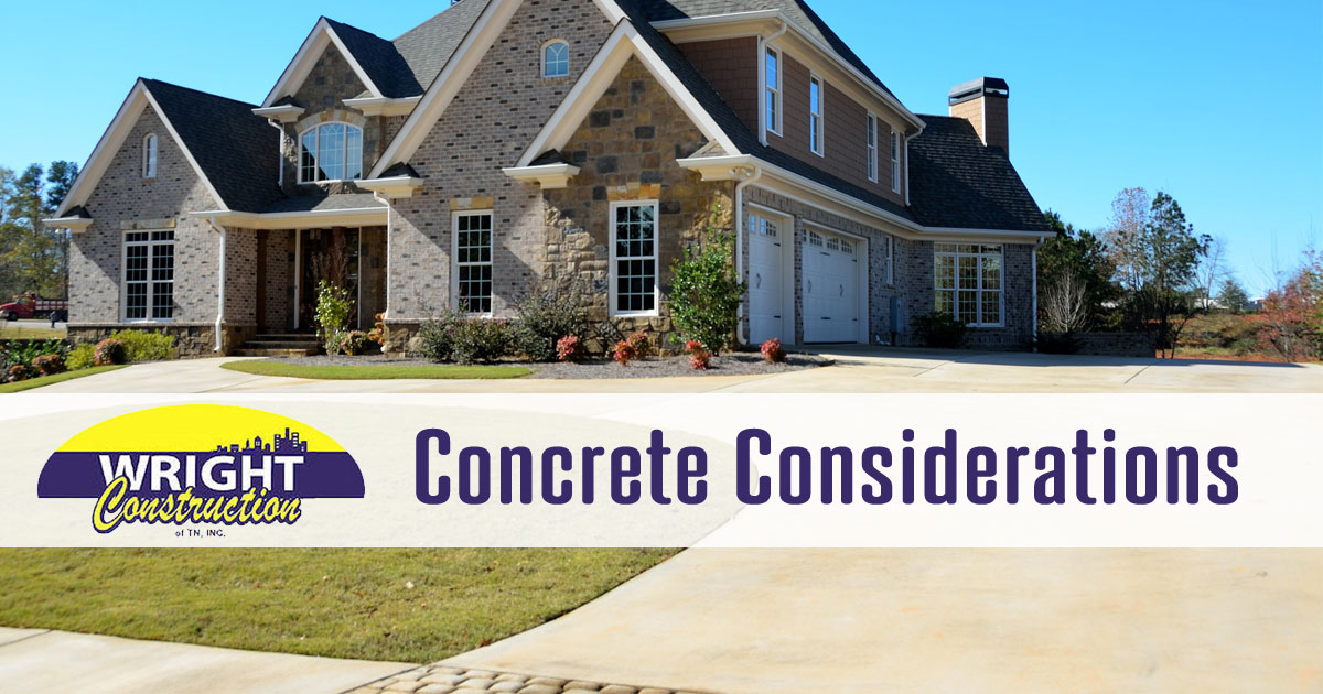 Concrete Considerations